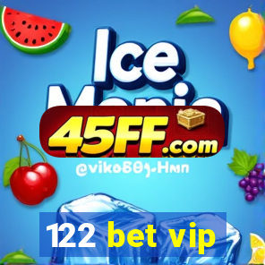 122 bet vip